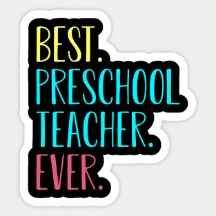 Best Preschool Teacher Ever Back To School Gift Sticker